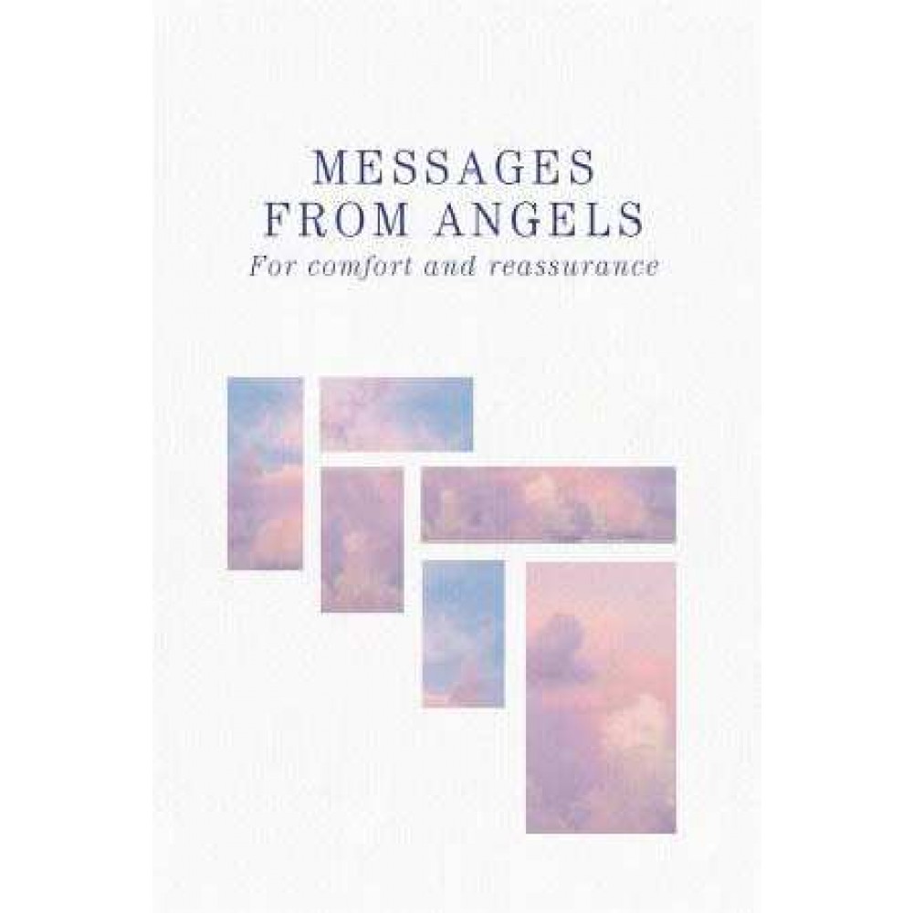 Messages From Angels For Comfort And Reassurance