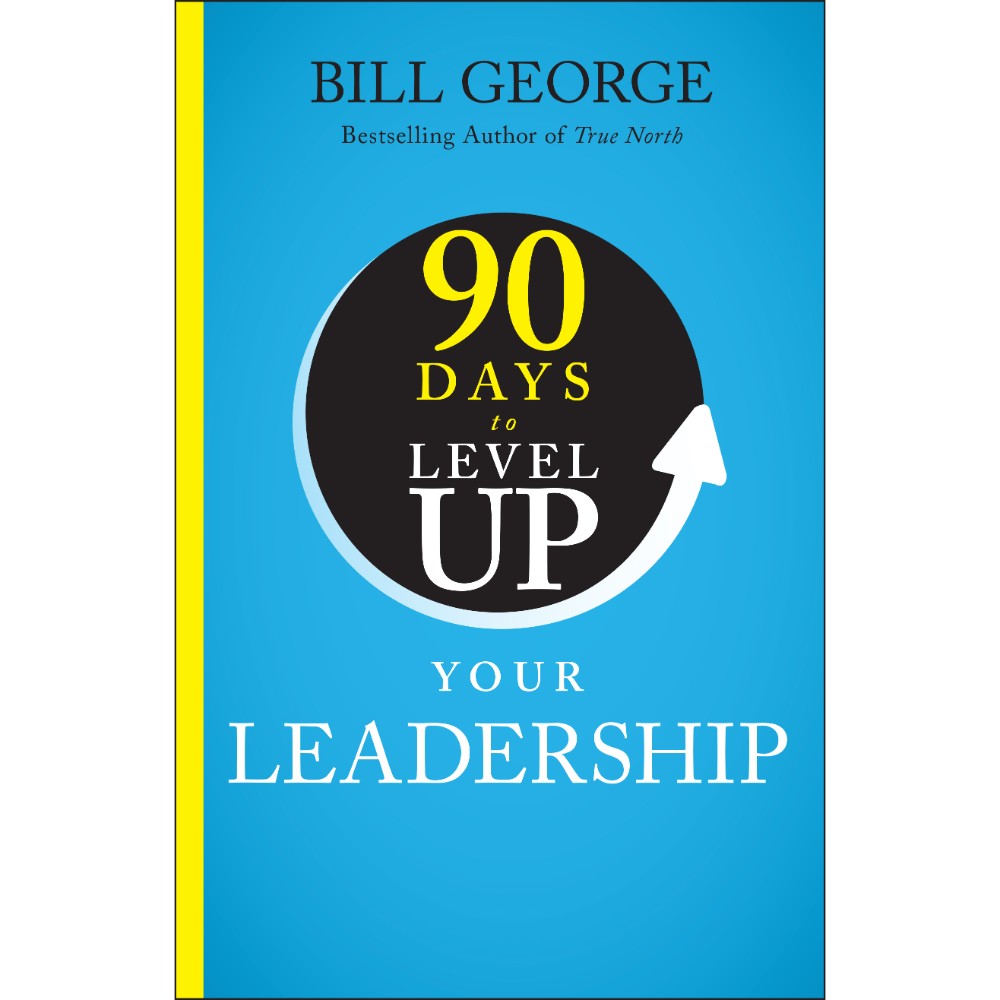 90 DAYS TO LEVEL UP YOUR LEADERSHIP