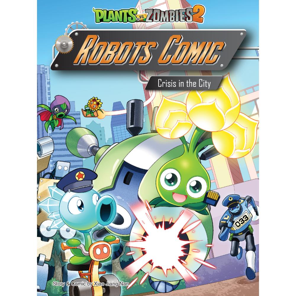 PLANTS VS ZOMBIES 2: ROBOTS: CRISIS IN THE CITY