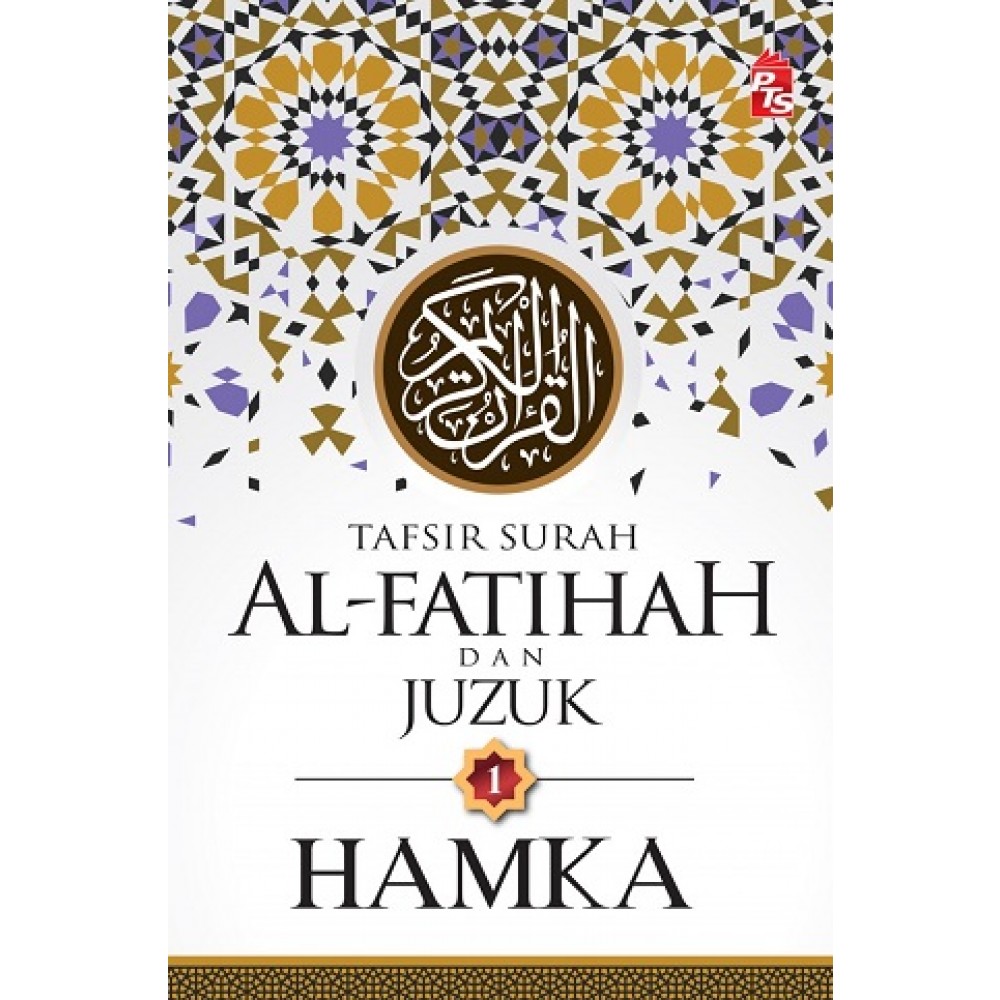 Hamka Tafsir Surah Al Fatihah Dan Juzuk 1