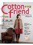 Cotton friend 手作誌15：幸福暖冬 毛呢·編織·鋪棉，實穿&時尚的溫暖手作！